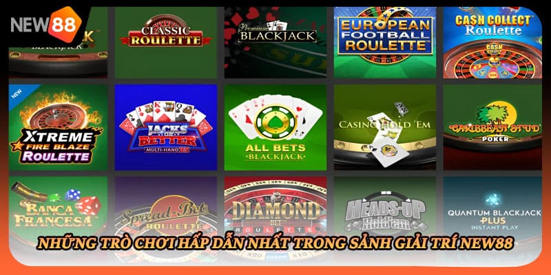 Những trò chơi hấp dẫn nhất trong sảnh giải trí New88