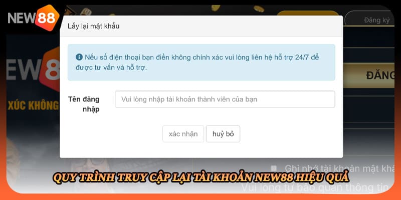 Quy trình truy cập lại tài khoản New88 hiệu quả
